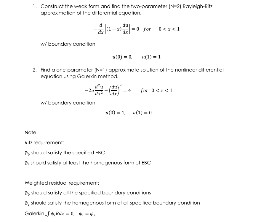 Construct the weak form and find the two -