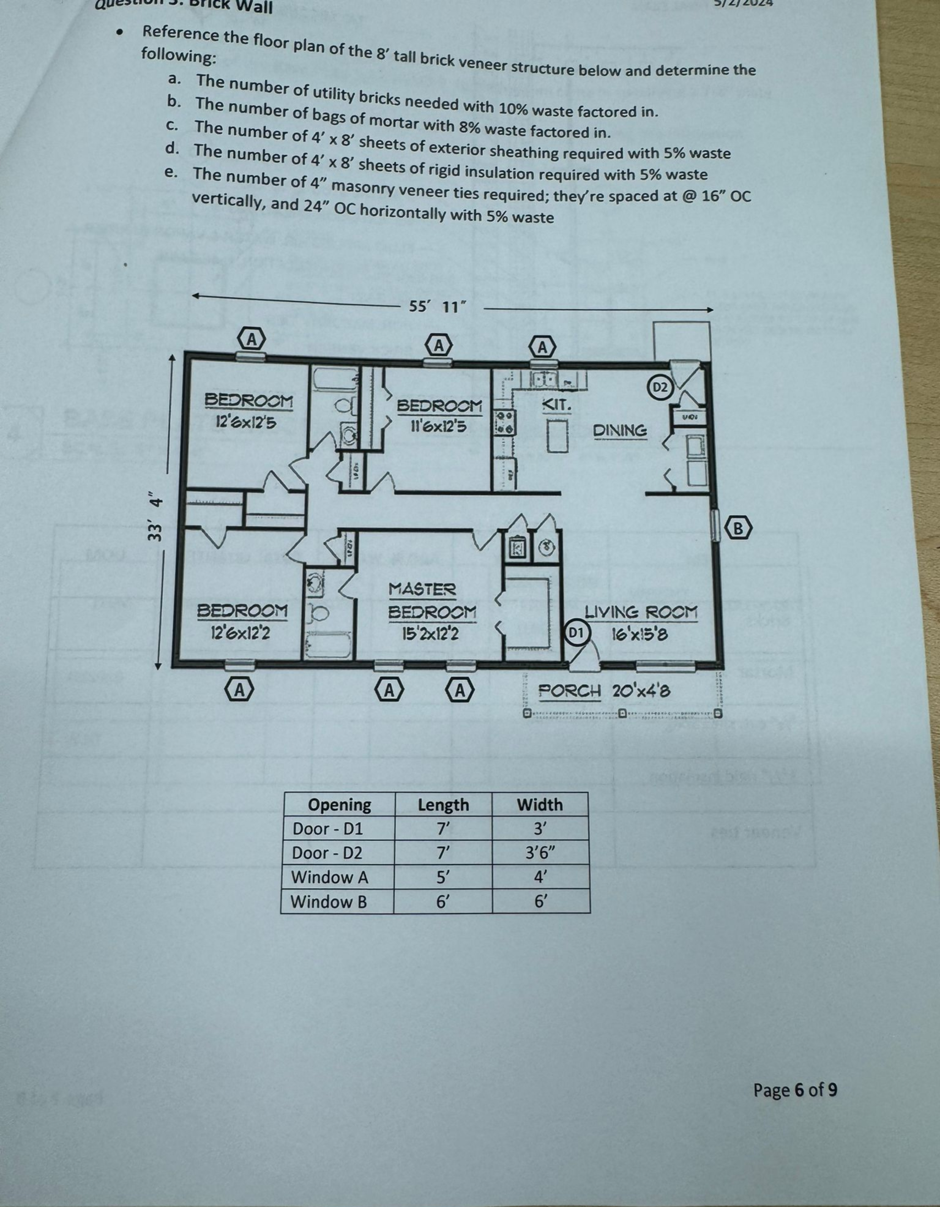 Reference the floor plan of the 8 ' tall brick