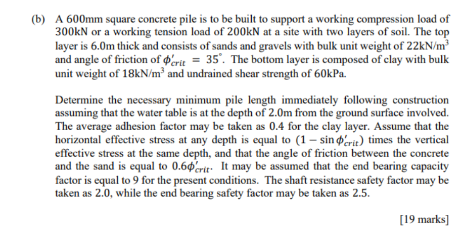( b ) A 6 0 0 m m square concrete pile is to be