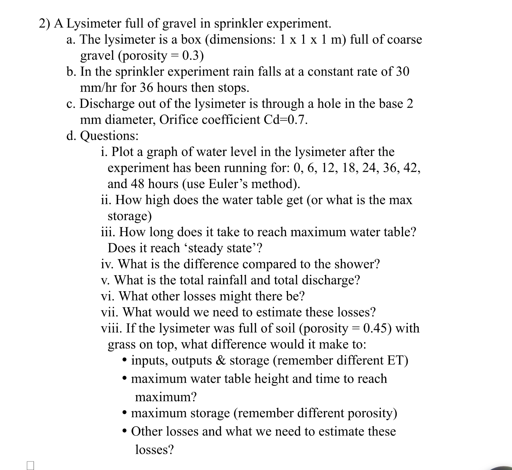 A Lysimeter full of gravel in sprinkler