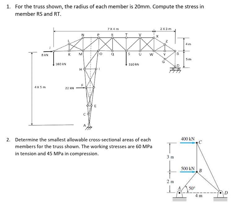 For the truss shown, the radius of each member is