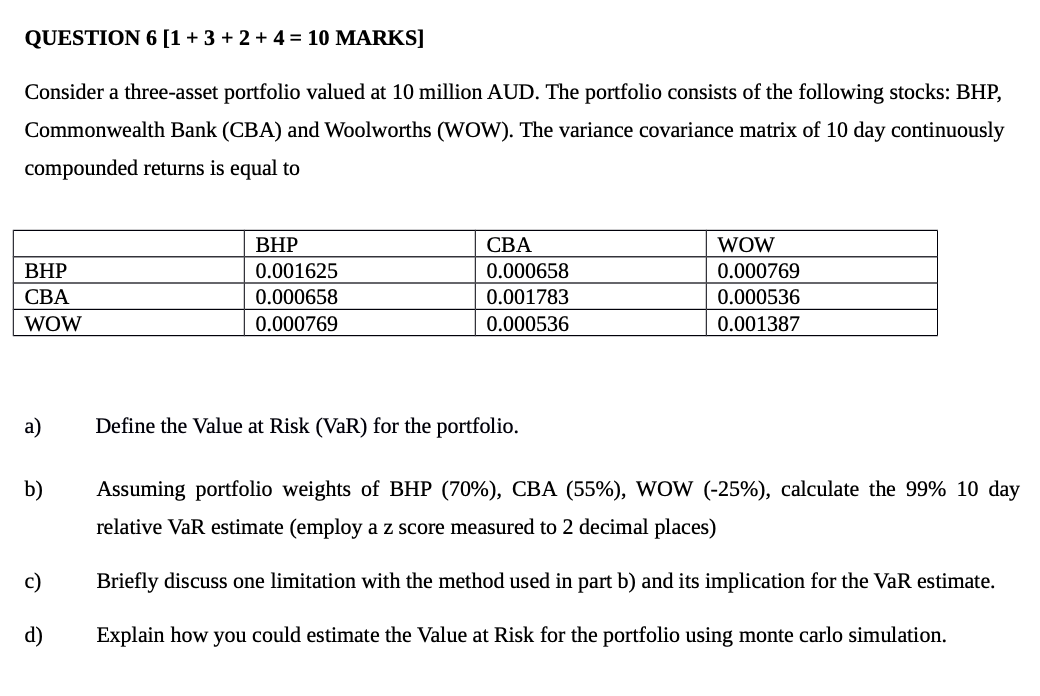 QUESTION 6 [1 + 3 + 2 + 4 = 10 MARKS] Consider a