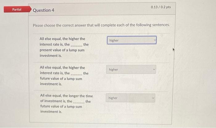 0.13 / 0.2 pts Partial Question 4 Please choose