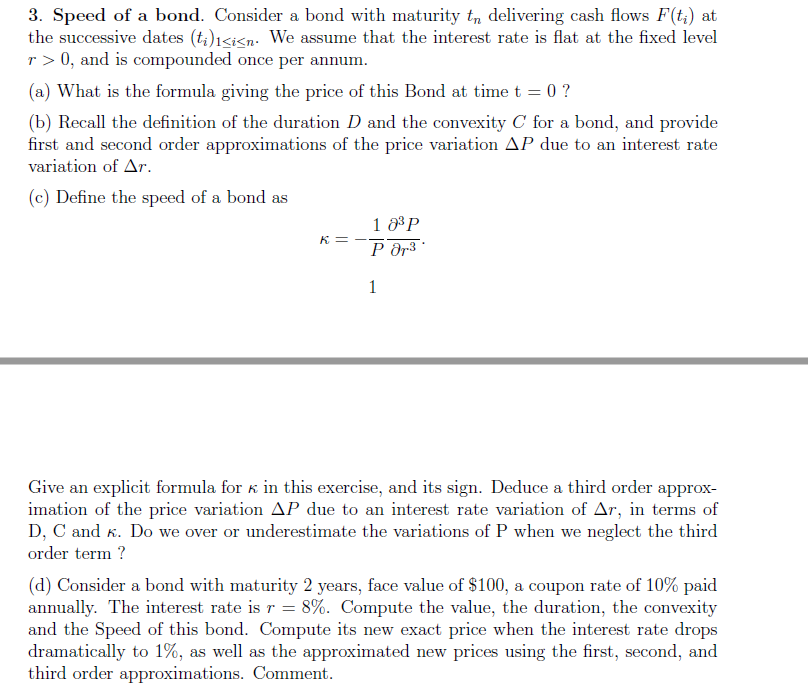 3. Speed of a bond. Consider a bond with maturity