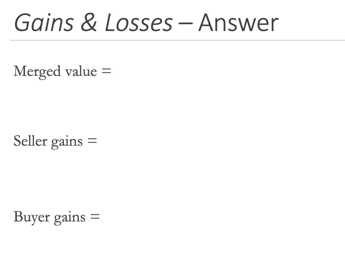 Question 1. Valuing M&A - Example [Part 1] The