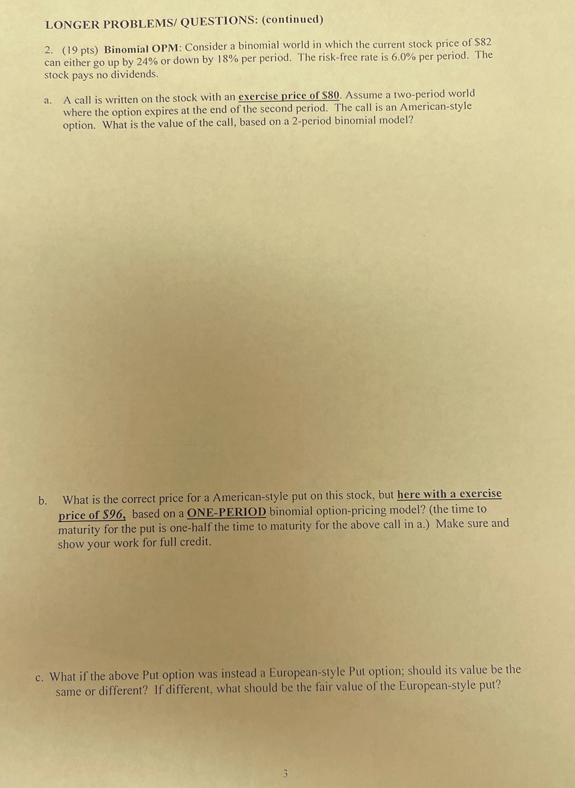 Please show all work LONGER PROBLEMS/ QUESTIONS: