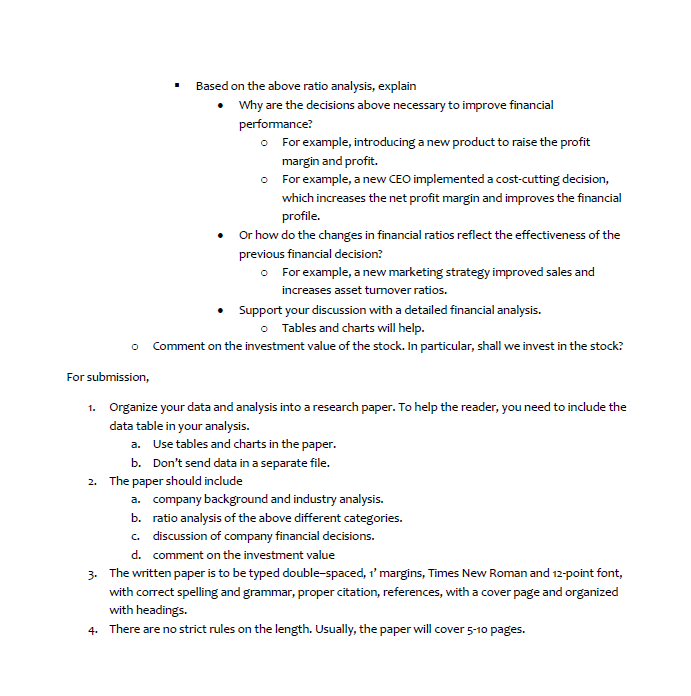 Based on the above ratio analysis, explain . Why