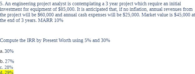 5. An engineering project analyst is