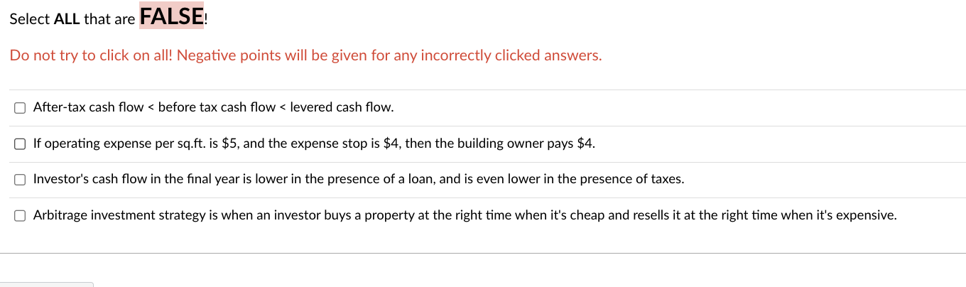 Select ALL that are FALSE! Do not try to click on