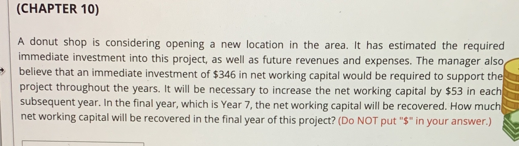 (CHAPTER 10) A donut shop is considering opening