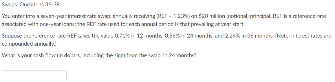 Please help question 36-38 Swaps. Questions