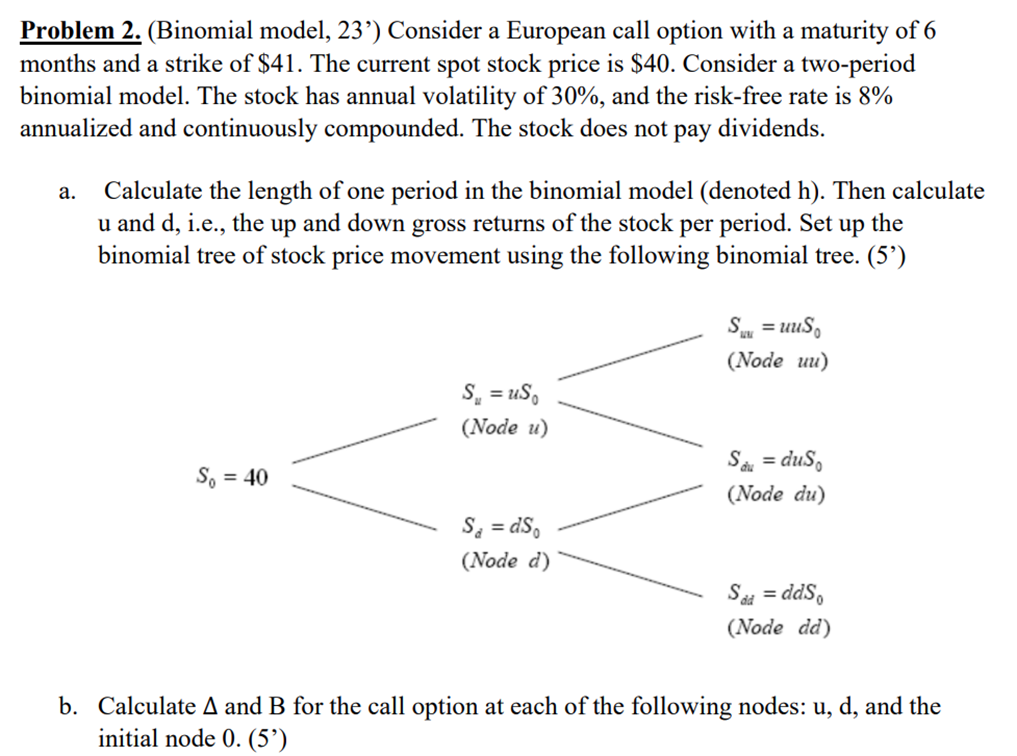 Please complete c, d, and e. Thanks! Problem 2.