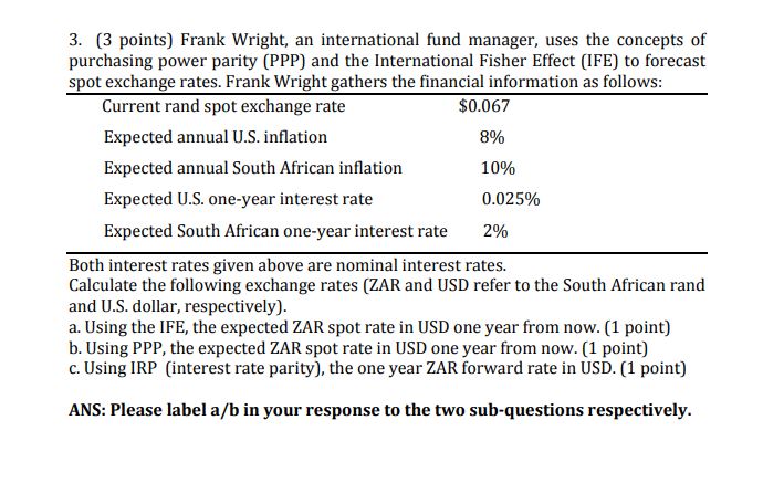 3. (3 points) Frank Wright, an international fund