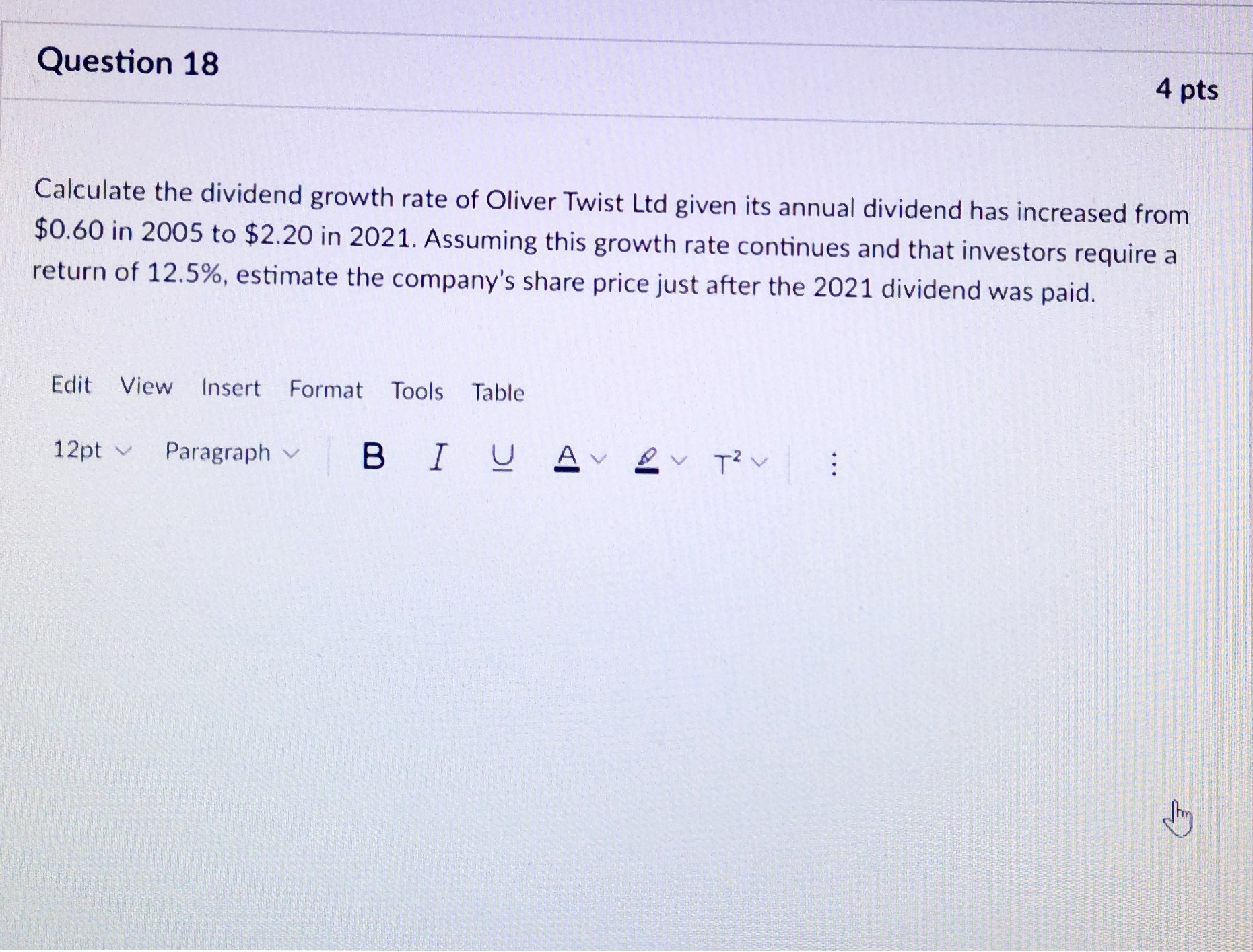 Question 18 4 pts Calculate the dividend growth