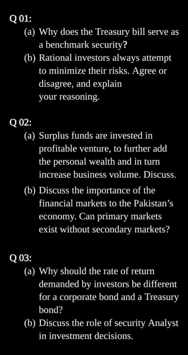 Answer the question Q 01: (a) Why does the