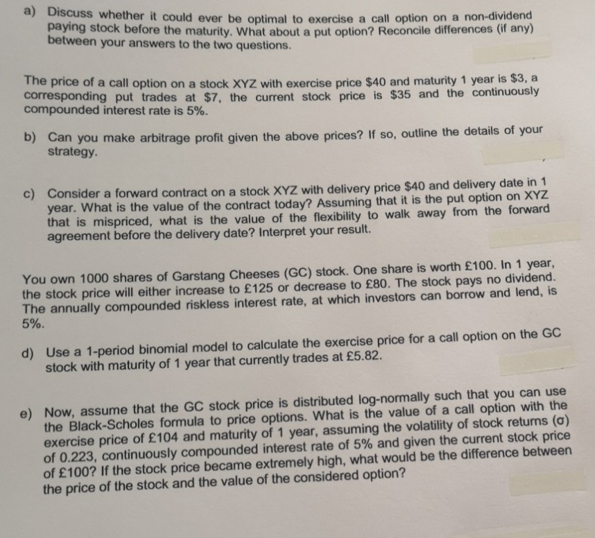 question d and e please. a) Discuss whether it