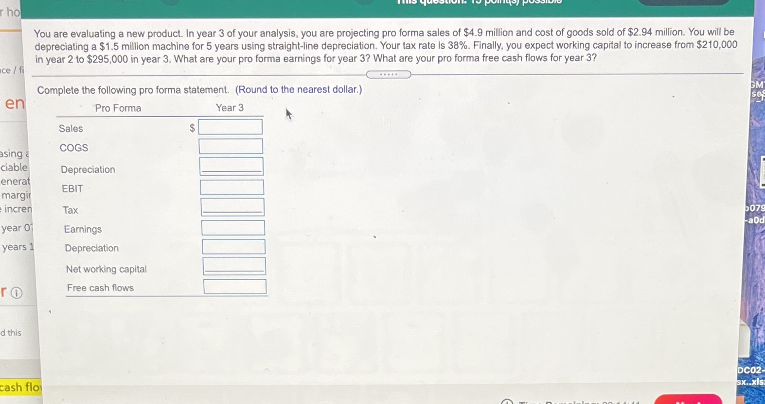 You are evaluating a new product. in year 3 of