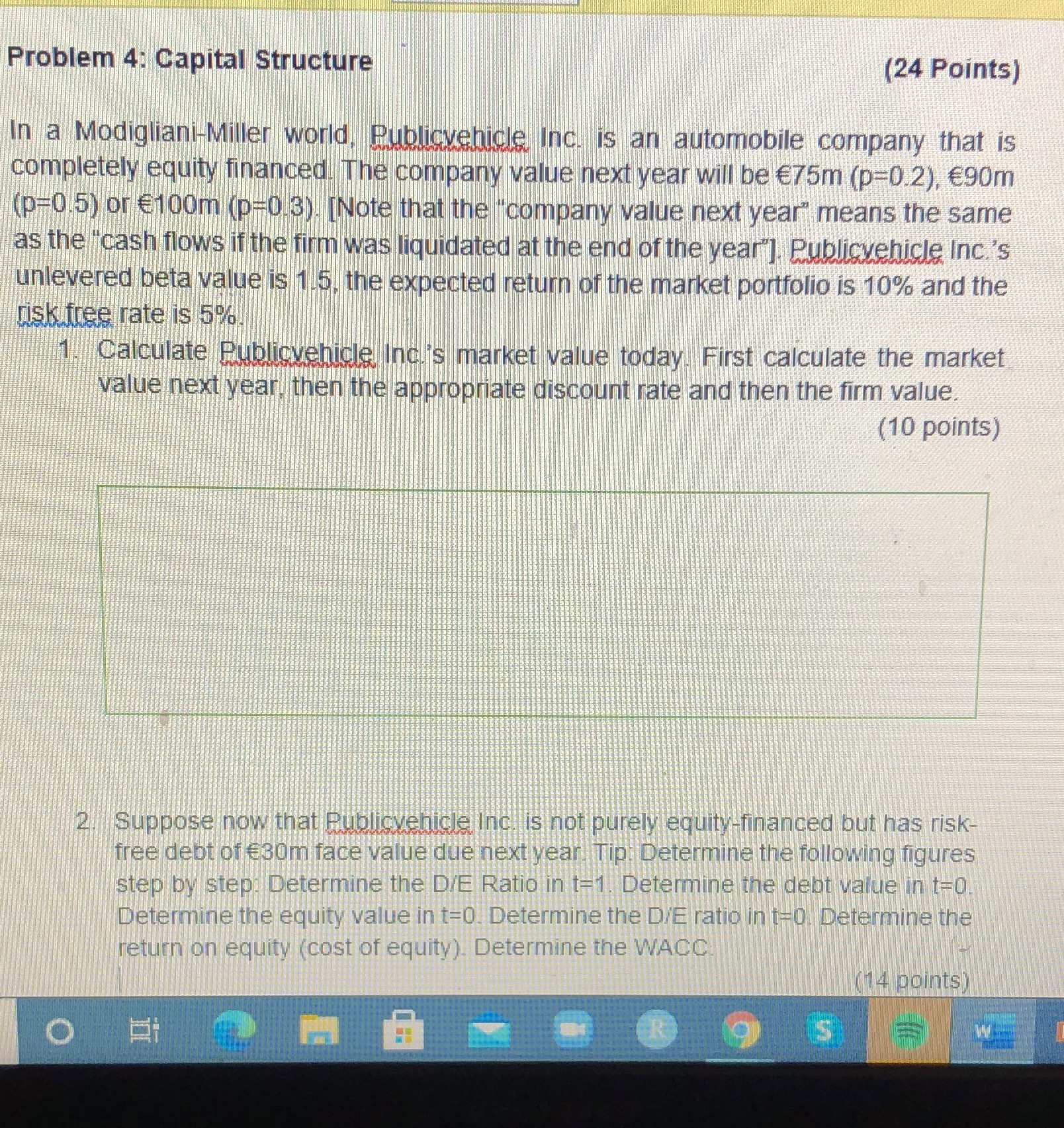 Detail solutions please Problem 4: Capital