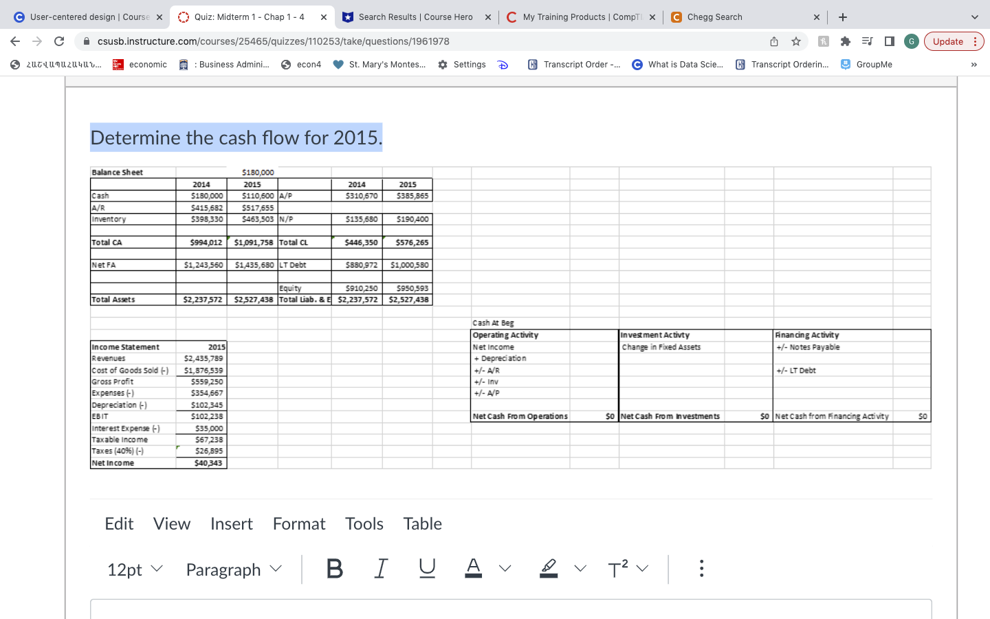 Determine the cash flow for 2015. C User-centered