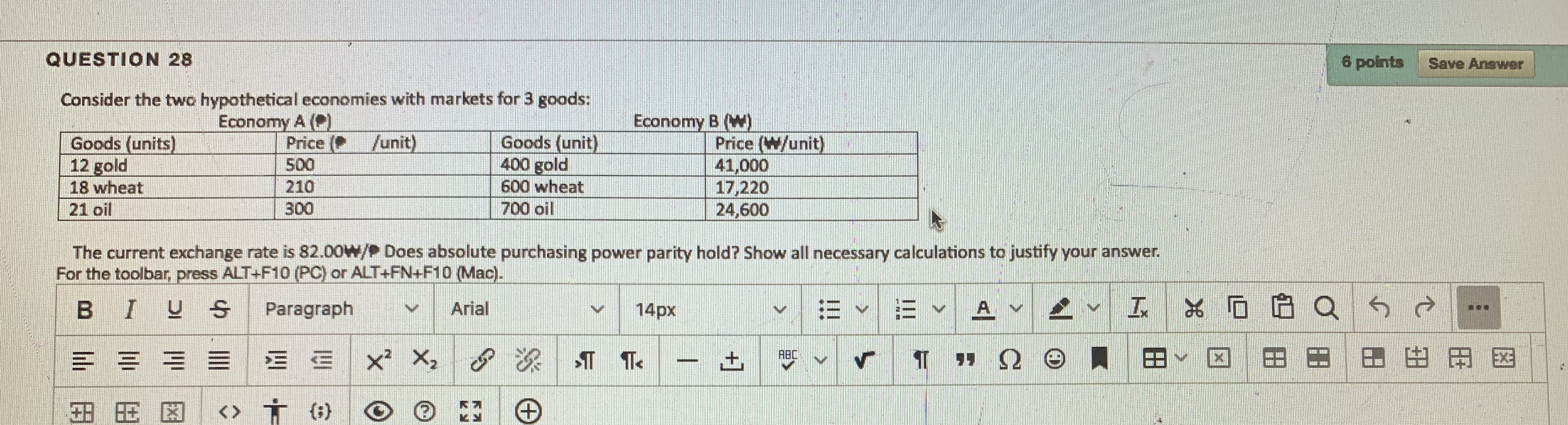 QUESTION 28 5 points Save Answer Consider the two