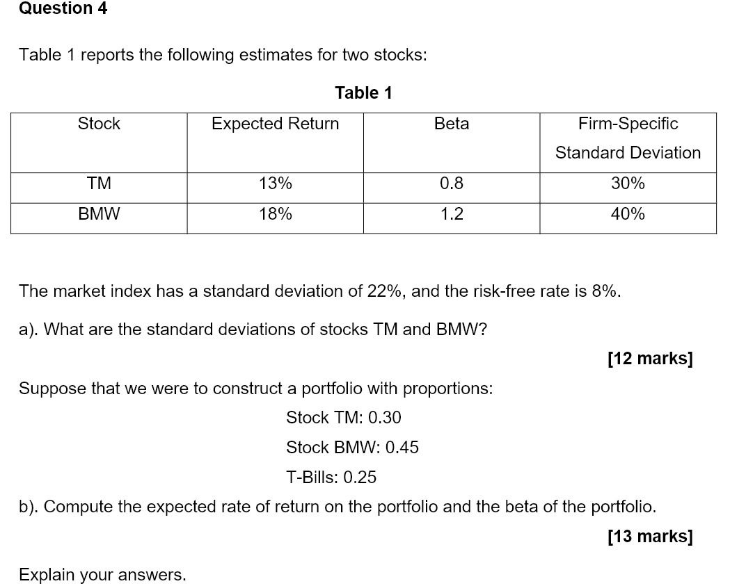 Question 4 Table 1 reports the following