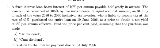 1. A fixed-interest loan bears interest of 10%