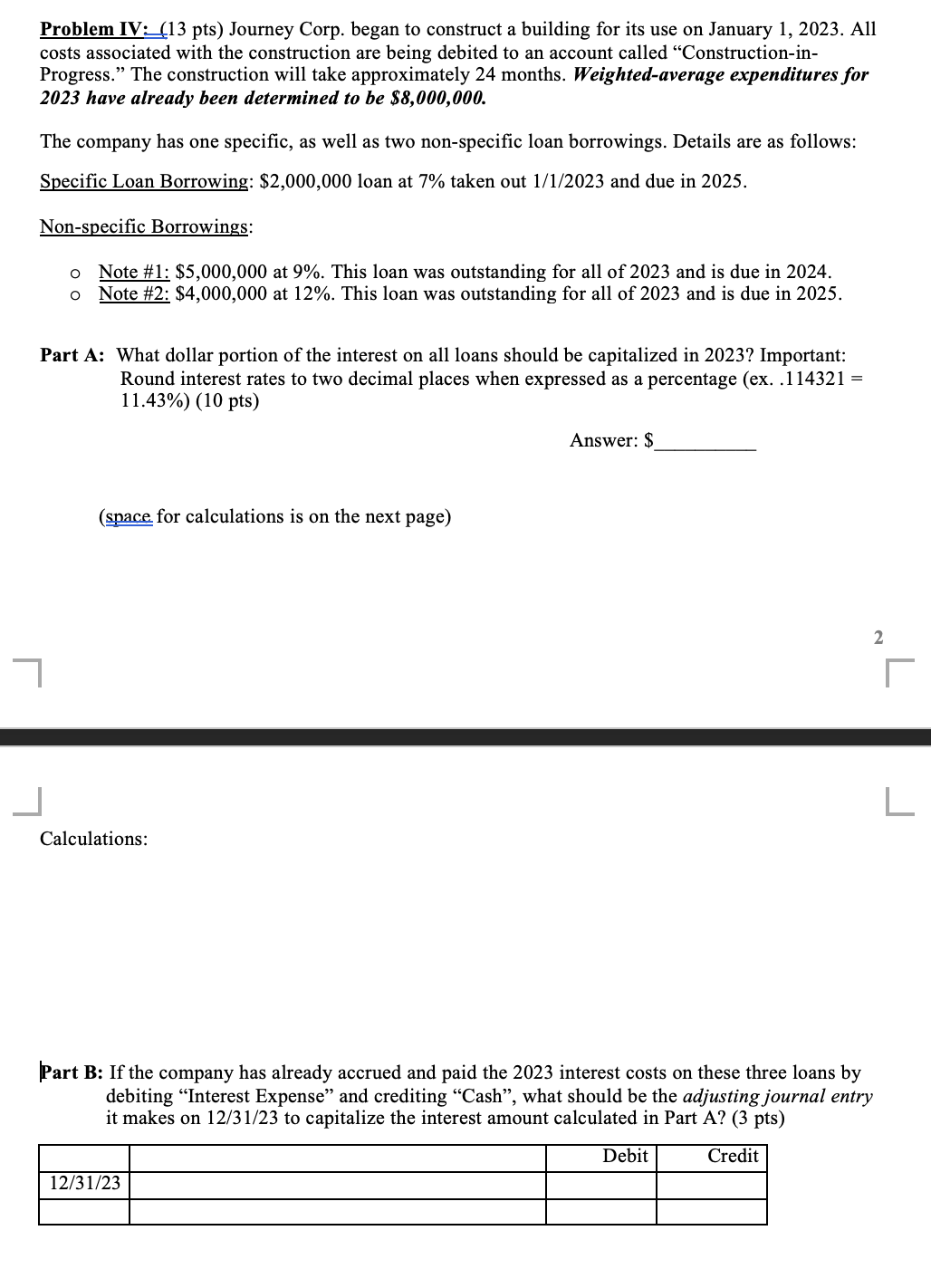 Problem IV:=(=13 pts) Journey Corp. began to