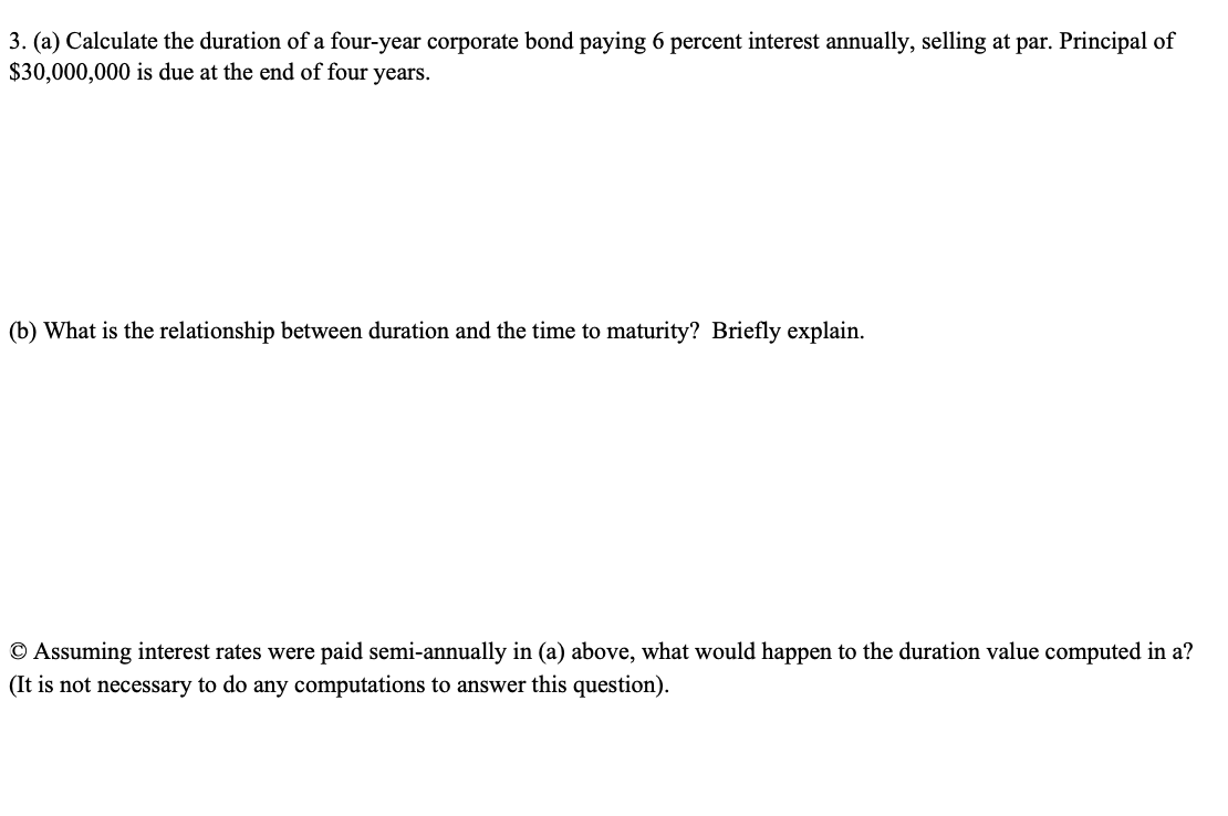 Please answer a,b and c. 3. (a) Calculate the