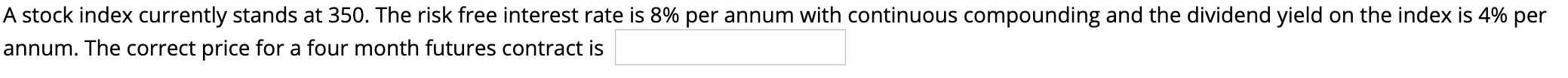 finance derivative questions A one-year long