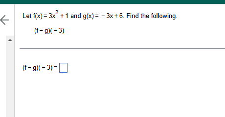 ans Let f(x) = 3x + 1 and g(x) = - 3x +6. Find