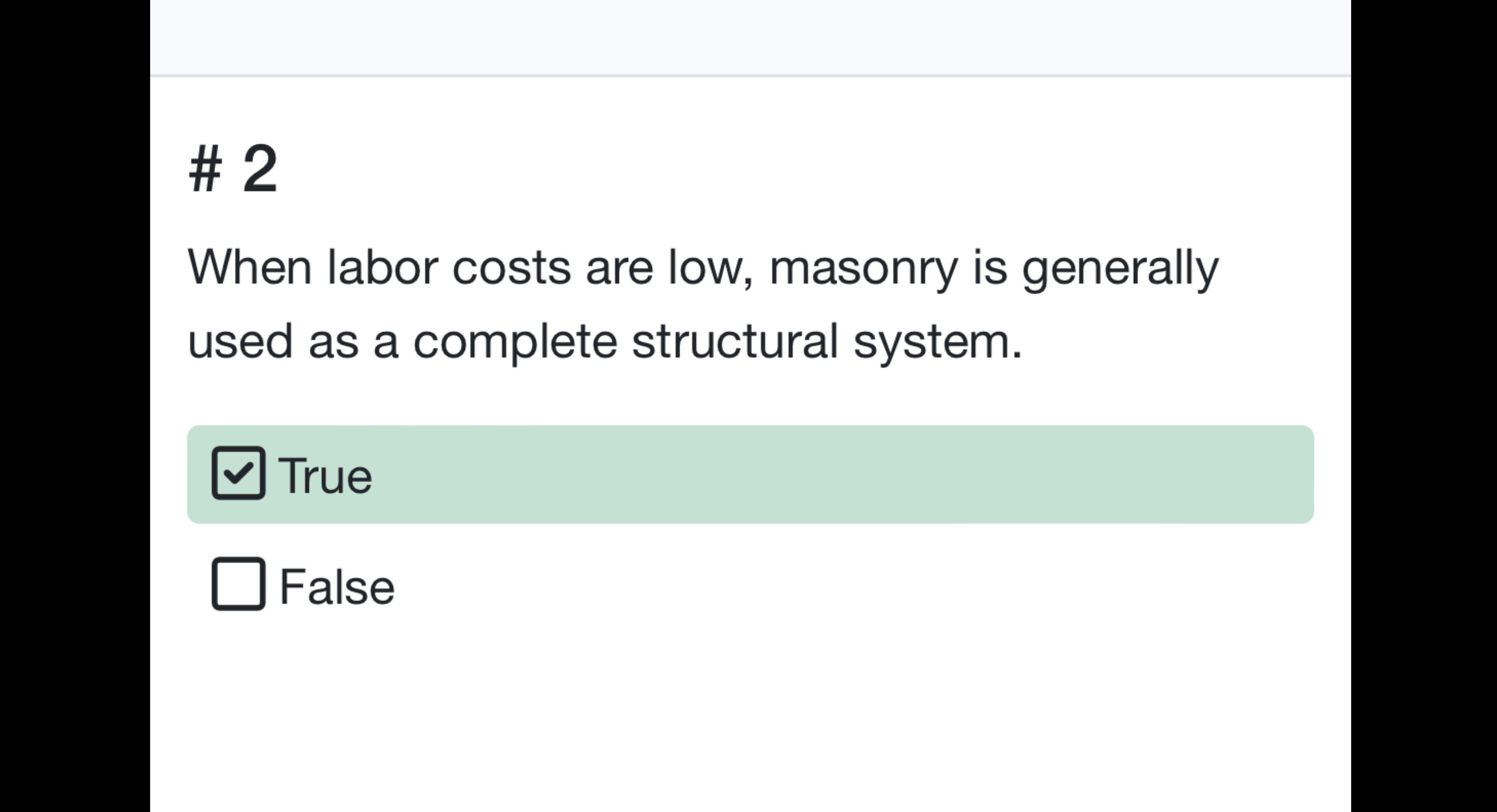 # 2 When labor costs are low, masonry is