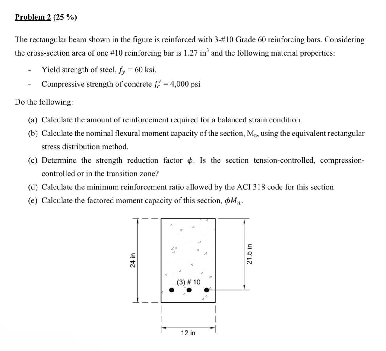 Problem 2 ( 2 5 % ) The rectangular beam shown in