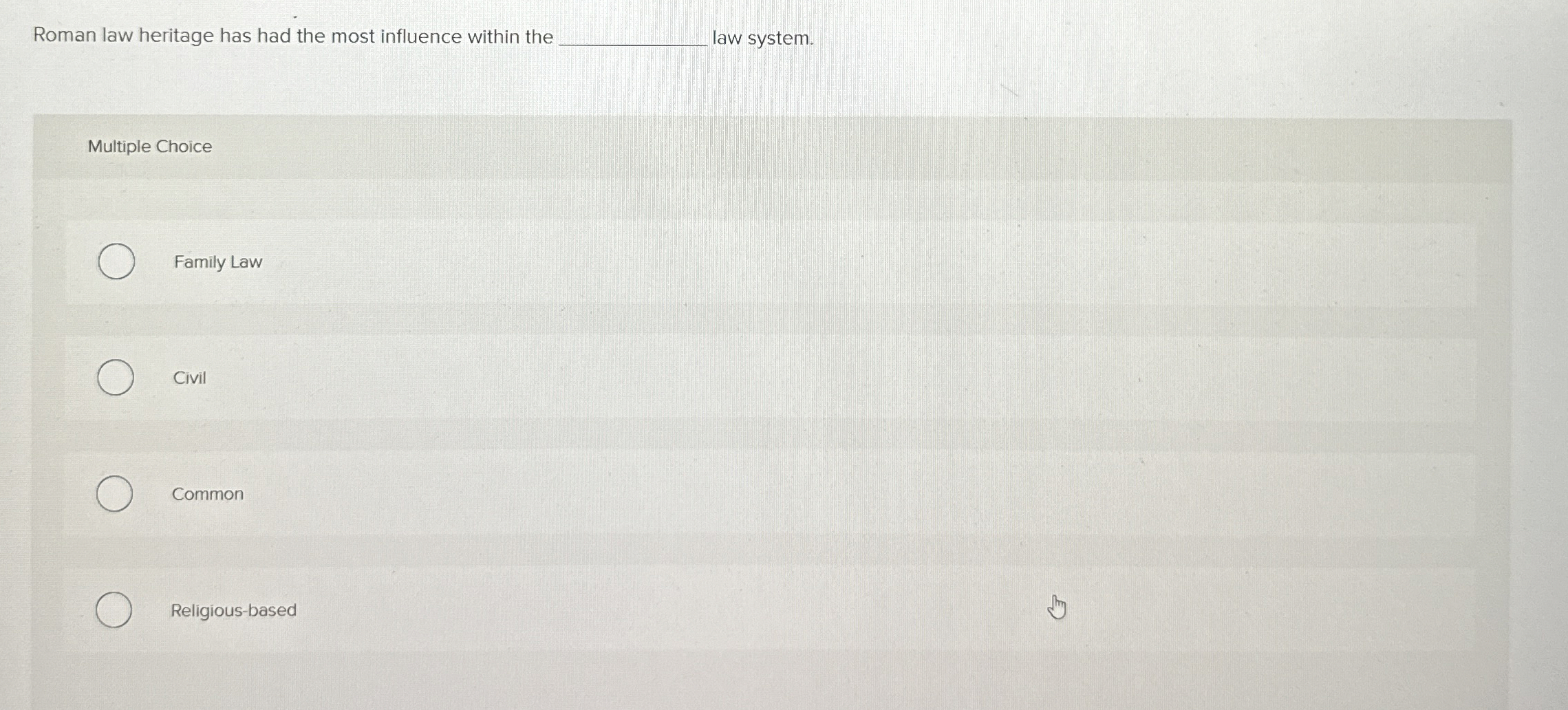 Roman law heritage has had the most influence