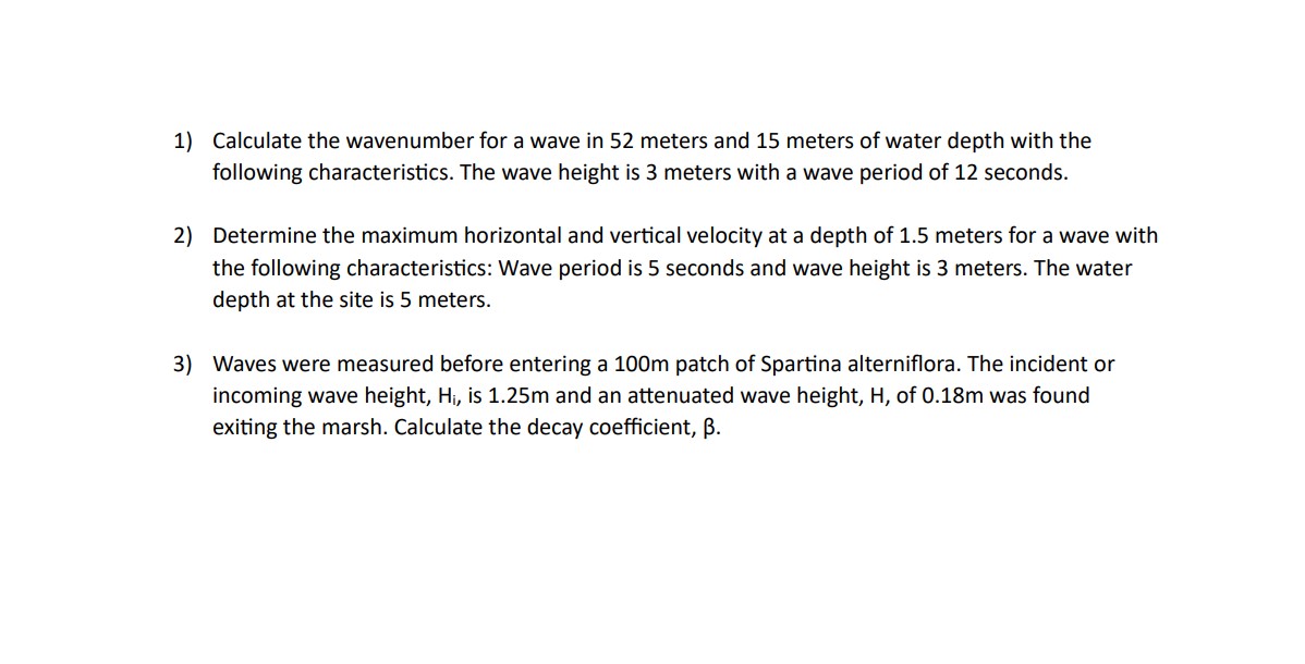 1 ) Calculate the wavenumber for a wave in 5 2