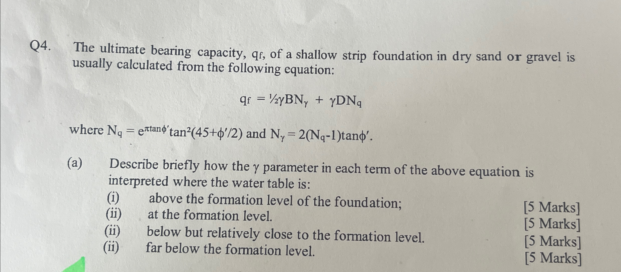 Q 4 . The ultimate bearing capacity, q f f , of a
