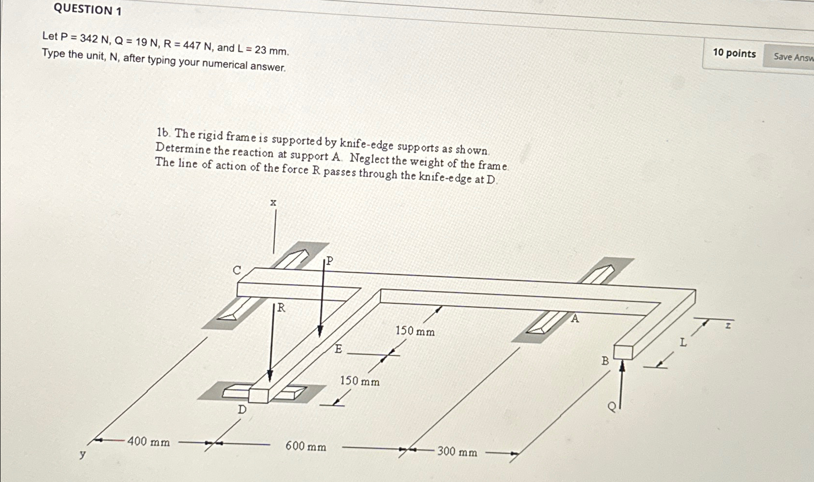 QUESTION 1 Let P = 3 4 2 N , Q = 1 9 N , R = 4 4