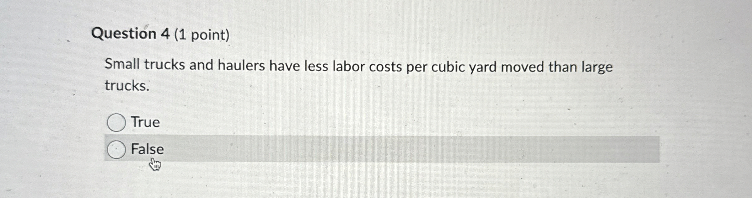 Question 4 ( 1 point ) Small trucks and haulers