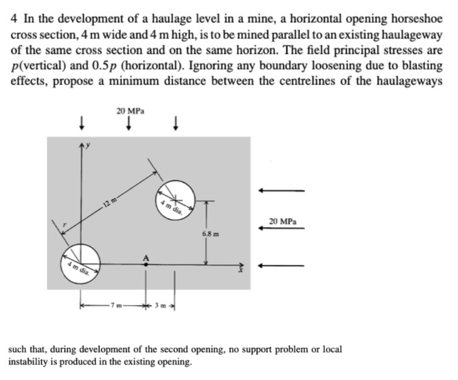 4 In the development of a haulage level in a