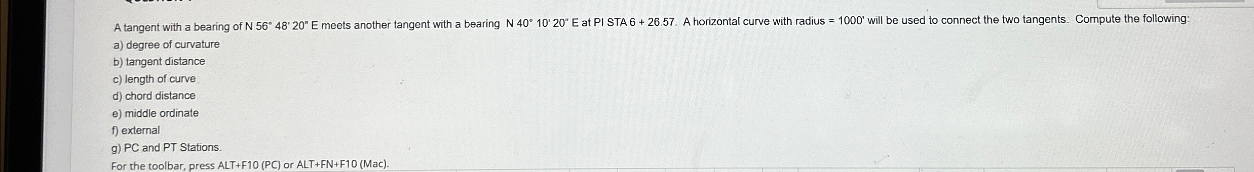 a ) degree of curvature b ) tangent distance c )