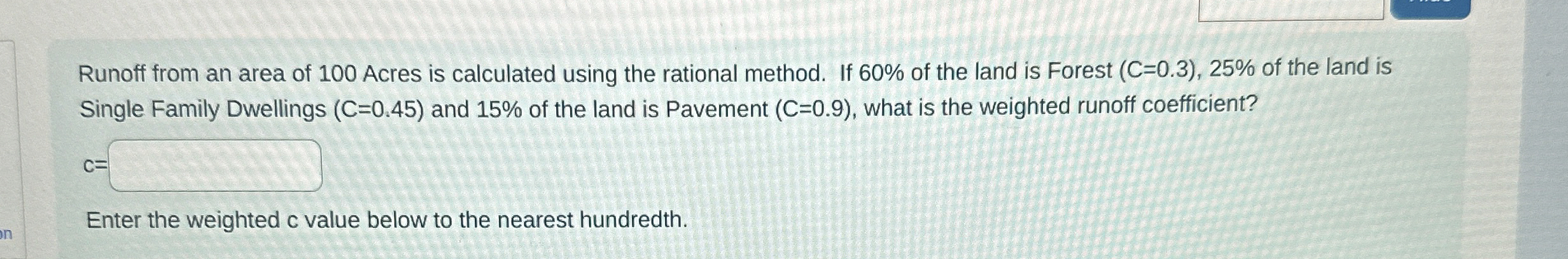 Runoff from an area of 1 0 0 Acres is calculated
