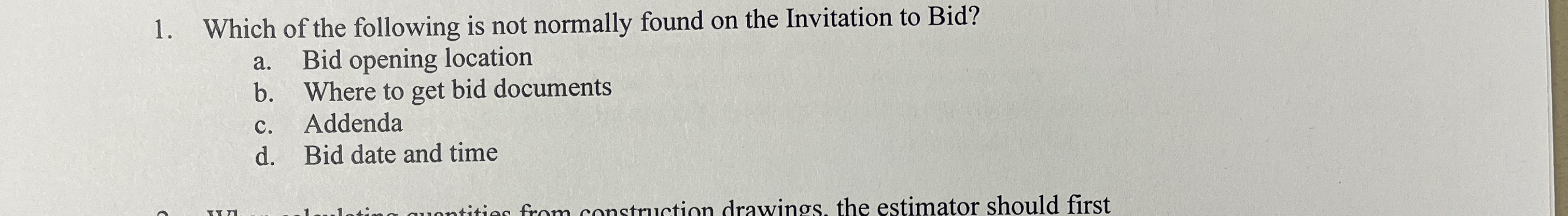 Which of the following is not normally found on