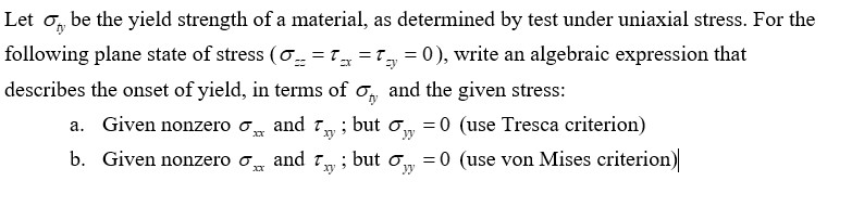 Let t y be the yield strength of a material, as
