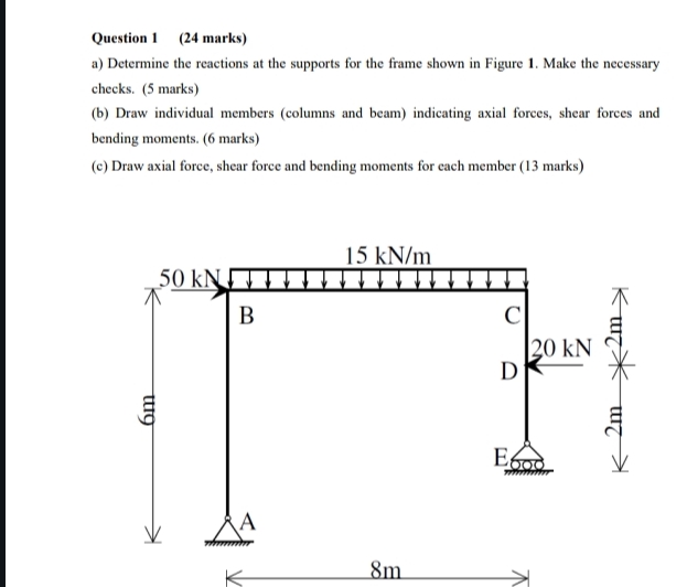 Question 1 ( 2 4 marks ) a ) Determine the
