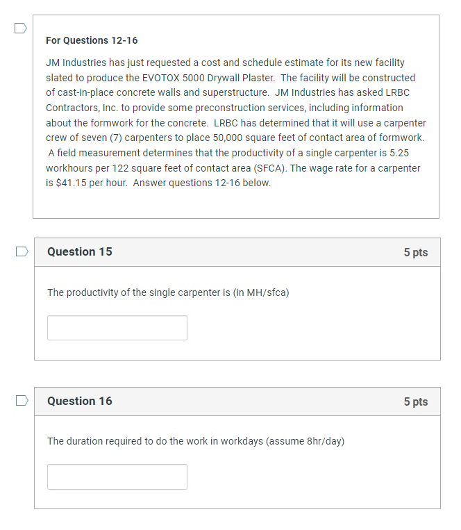 For Questions 1 2 - 1 6 JM Industries has just