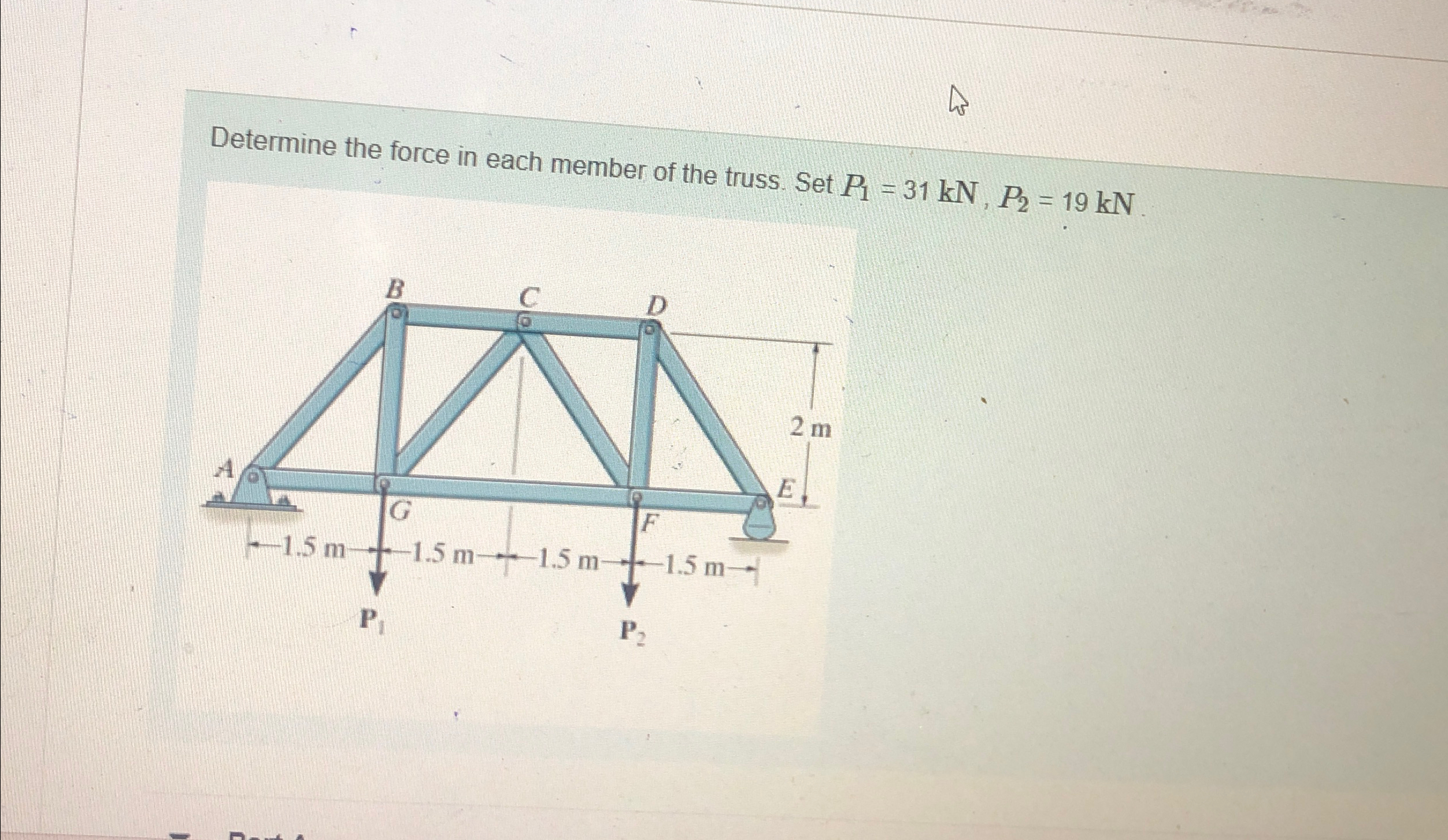 Determine the force in each member of the truss.