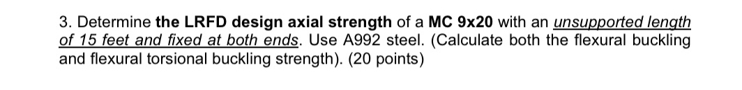 Determine the LRFD design axial strength of a MC