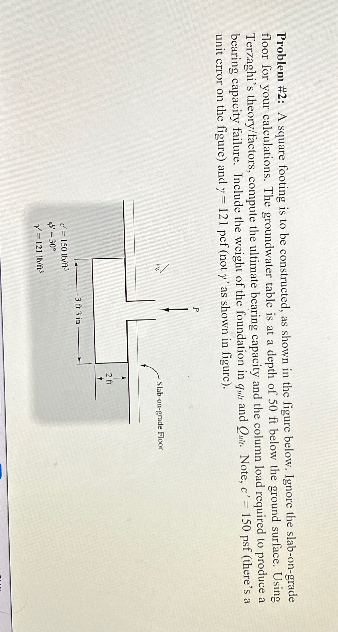Problem # 2 : A square footing is to be