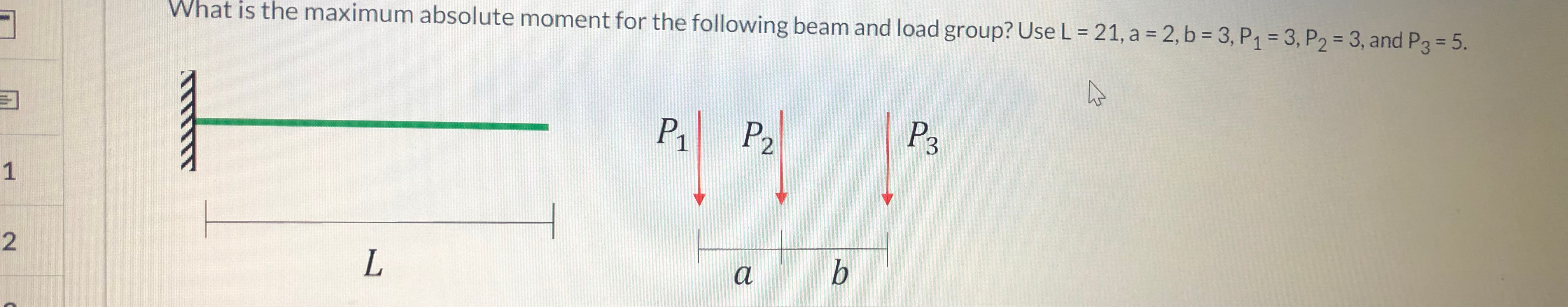What is the maximum absolute moment for the
