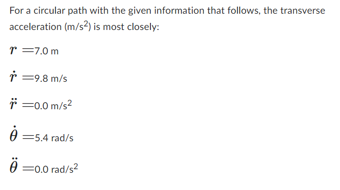For a circular path with the given information