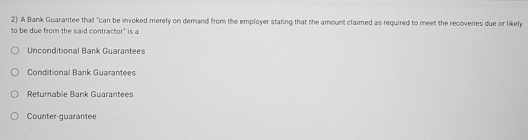 A Bank Guarantee that "can be invoked merely on